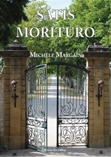 Satis morituro - Michèle Margain