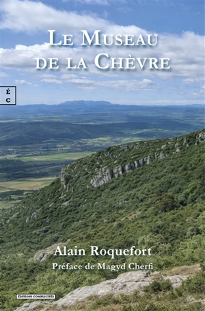 Le museau de la chèvre - Alain Roquefort