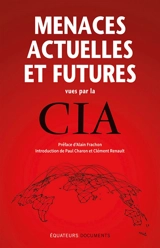 Menaces actuelles et futures vues par la CIA - Etats-Unis. Central intelligence agency