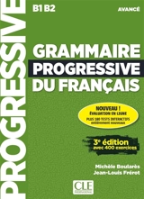 Grammaire progressive du français : B1-B2 avancé : avec 400 exercices - Michèle Boulares