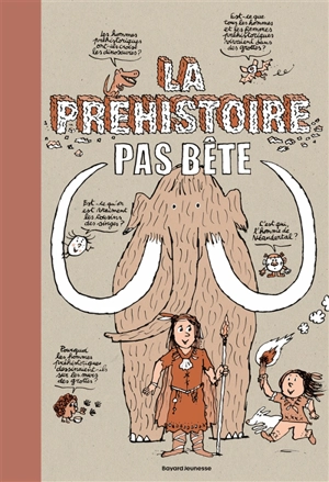 La préhistoire pas bête - Stéphanie Duval