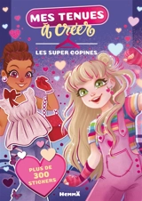 Mes tenues à créer : Les super copines : Plus de 300 stickers