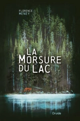 La morsure du lac - Florence Meney