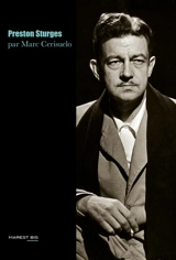 Preston Sturges ou Le génie de l'Amérique - Marc Cerisuelo