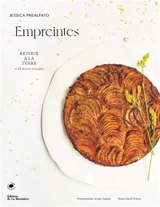 Empreintes : retour à la terre en 60 desserts accessibles - Jessica Préalpato