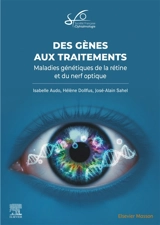 Des gènes aux traitements : maladies génétiques de la rétine et du nerf optique : rapport 2026