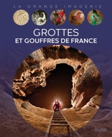 Grottes et gouffres de France - Philippe Simon