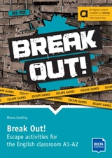 Break out! : escape activities for the English classroom A1-A2 - Rhona Snelling