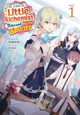 The Tale of a Little Alchemist Blessed by the Spirits Vol. Vol. 1 - Yocco, Victor