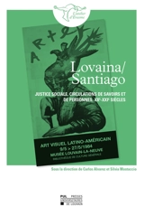 Louvaina-Santiago : justice sociale, circulations de savoirs et de personnes, XXe-XXIe siècles