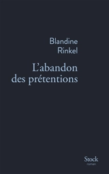 L'abandon des prétentions - Blandine Rinkel