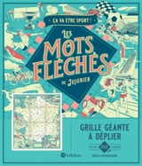 Ca va être sport ! : Les mots fléchés de Jujubier : Grille géante - Jujubier