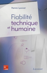 Fiabilité technique et humaine - Patrick Lyonnet