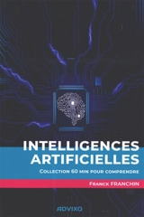 Intelligences artificielles - Franck Franchin