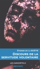 Discours de la servitude volontaire - Etienne de La Boétie