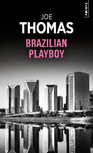 Brazilian playboy - Joe Thomas