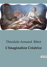 L'Imagination Créatrice - Ribot, Théodule-Armand