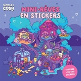 Mini-rêves en stickers : 6 scènes, + de 450 stickers - Luisa Kleemann