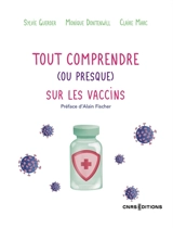 Tout comprendre (ou presque) sur les vaccins - Sylvie Guerder