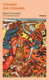 L'épopée des croisades - René Grousset
