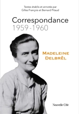 Correspondance. Vol. 4. 1959-1960 - Madeleine Delbrêl