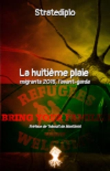 La huitième plaie migrants 2015, l'avant-garde - Stratediplo