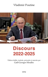 Discours 2022-2025 - Vladimir Vladimirovitch Poutine