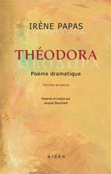 THEODORA : Poème dramatique - Irène Papas