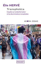 Transphobia : enquête sur la désinformation et les discriminations transphobes - Elie Hervé