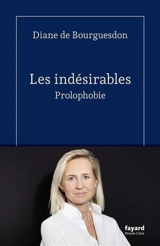 Les indésirables : prolophobie - Diane de Bourguesdon