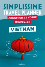 Simplissime : Vietnam : l'organisateur de voyage le plus pratique du monde