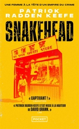 Snakehead : une femme à la tête d'un empire du crime - Patrick Radden Keefe
