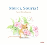 Merci, Souris ! - Yumi Shimokawara