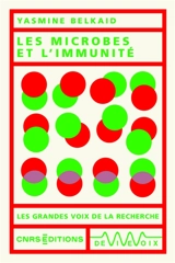 Les microbes et l'immunité - Yasmine Belkaïd