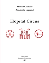 Hôpital Circus - Martial Courcier