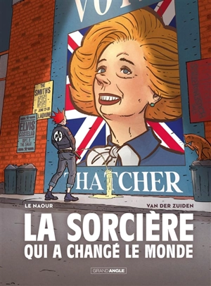 La sorcière qui a changé le monde - Jean-Yves Le Naour