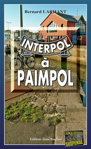 Interpol à Paimpol - Bernard Larhant