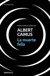 La muerte feliz / A Happy Death - Albert Camus