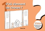 D'où viennent les choses ? - Cédric Foulon