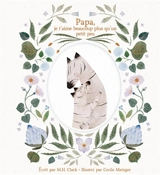 Papa, je t'aime beaucoup plus qu'un petit peu - M.H. Clark