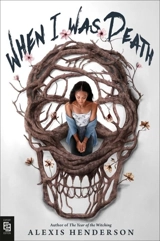 When I Was Death - Henderson, Alexis