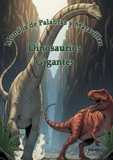 Mundos de Palabras y Maravillas : Dinosaurios : Gigantes - Ortiz, Timo
