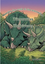Mondes de Mots et de Merveilles : Dinosaures : Herbivores - Ortiz, Timo