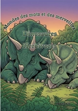 Mondes de Mots et de Merveilles : Dinosaures : Herbivores - Ortiz, Timo