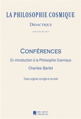Conférences : En introduction à la Philosophie Cosmique - Charles Barlet