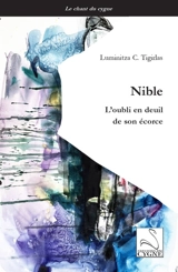 Nible : l'oubli en deuil de son écorce - Luminitza C. Tigirlas