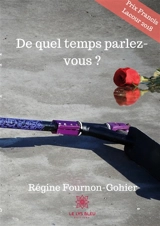 De quel temps parlez-vous ? - Régine Fournon-Gohier