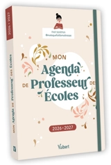 Mon agenda de professeur des écoles : 2026-2027 - Marina Dillé