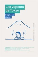 Les vapeurs de Tokyo - Stéphanie Crohin Kishigami