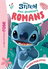 Mes premiers romans Stitch. Vol. 6. Un bébé pour Stitch - Walt Disney company
